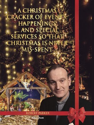 cover image of A Christmas Cracker of Events, Happenings and Special Services So That Christmas Is Never Mis-spent